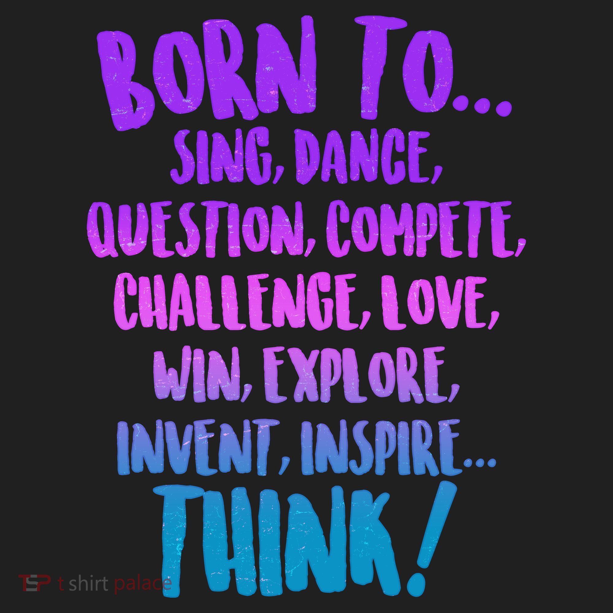Born To Sing Dance Think Tumbler