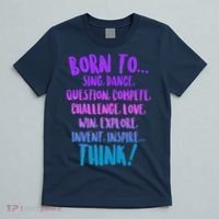 Born To Sing Dance Think T-Shirt thumb 5