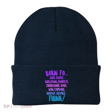 Born To Sing Dance Think Beanie