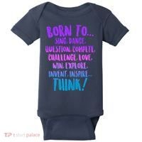 Born To Sing Dance Think Baby Bodysuit thumb 0