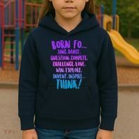 Born To Sing Dance Think Kids Hoodie thumb 3