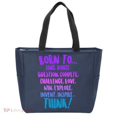 Born To Sing Dance Think Tote Bag