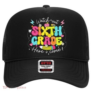 Back To School Watch Out Sixth Grade Here I Come Pencil Hat