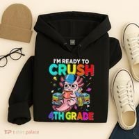 Back To School First Day Im Ready To Crush 4th Grade Axolotl  Hoodie thumb 4