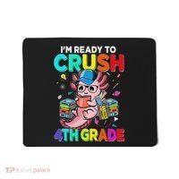 Back To School First Day Im Ready To Crush 4th Grade Axolotl  Mousepad thumb 0