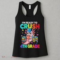 Back To School First Day Im Ready To Crush 4th Grade Axolotl  Women's Tank Top thumb 3