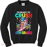 Back To School First Day Im Ready To Crush 4th Grade Axolotl  Kids Sweatshirt thumb 0
