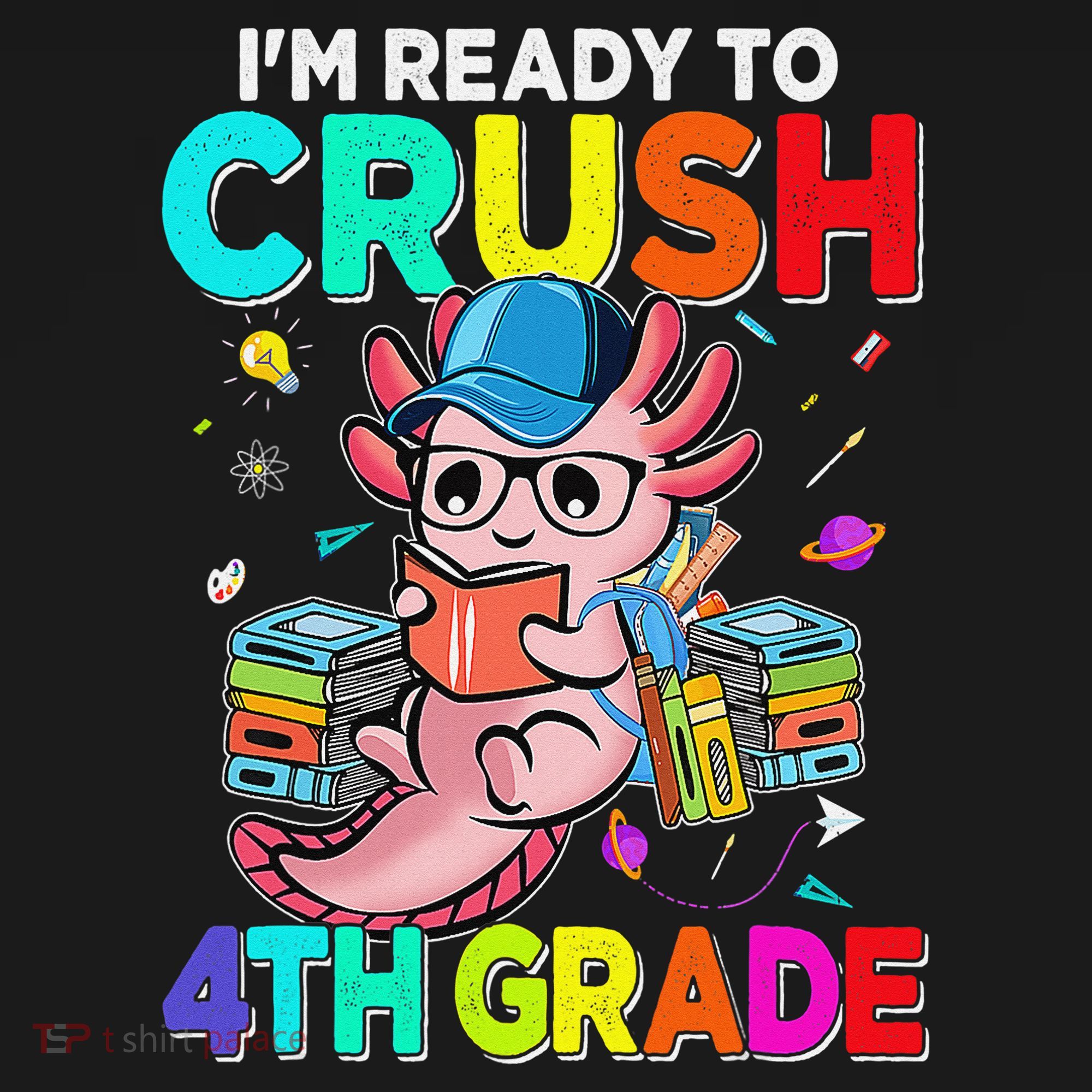 Back To School First Day Im Ready To Crush 4th Grade Axolotl  Kids Sweatshirt