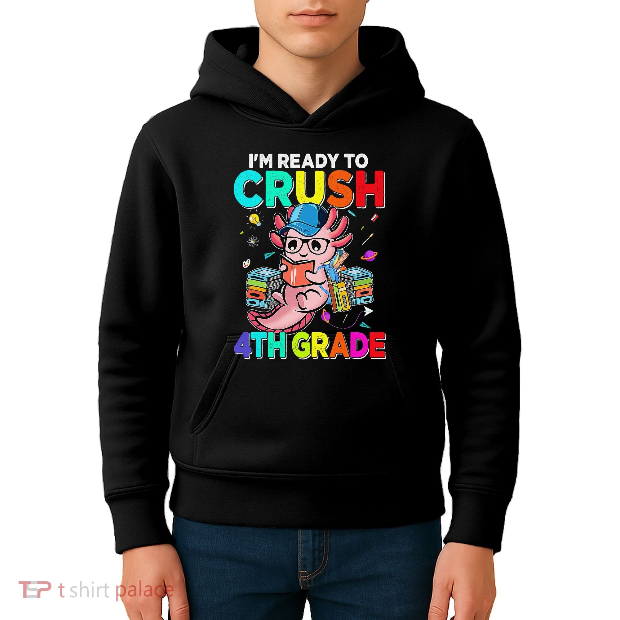 Back To School First Day Im Ready To Crush 4th Grade Axolotl  Kids Hoodie