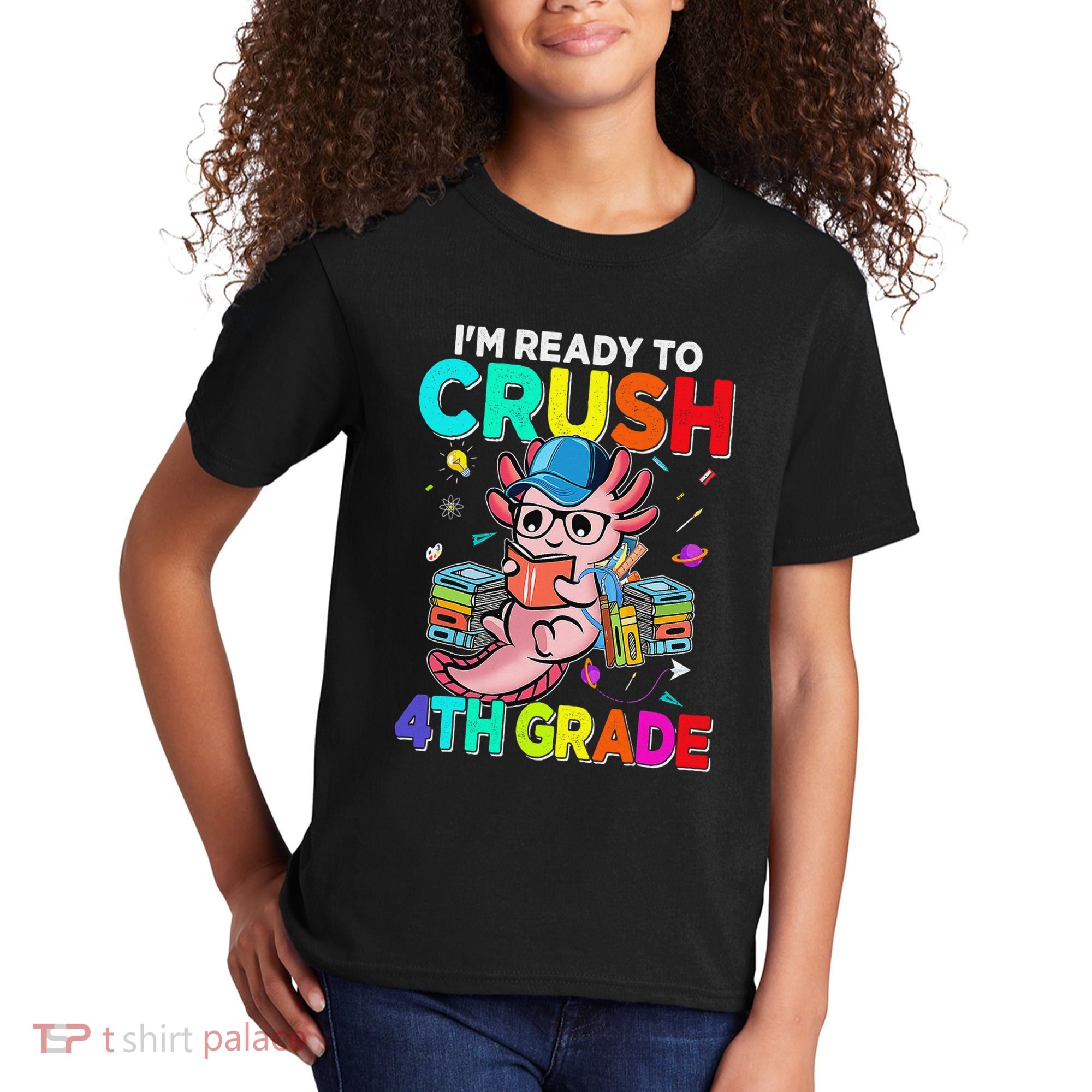 Back To School First Day Im Ready To Crush 4th Grade Axolotl  Kids T-Shirt
