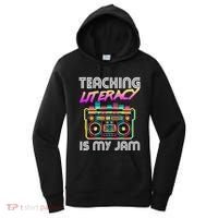 Back To School Retro Literacy Is My Jam 80S Teacher Boombox Gift Women's Hoodie thumb 0