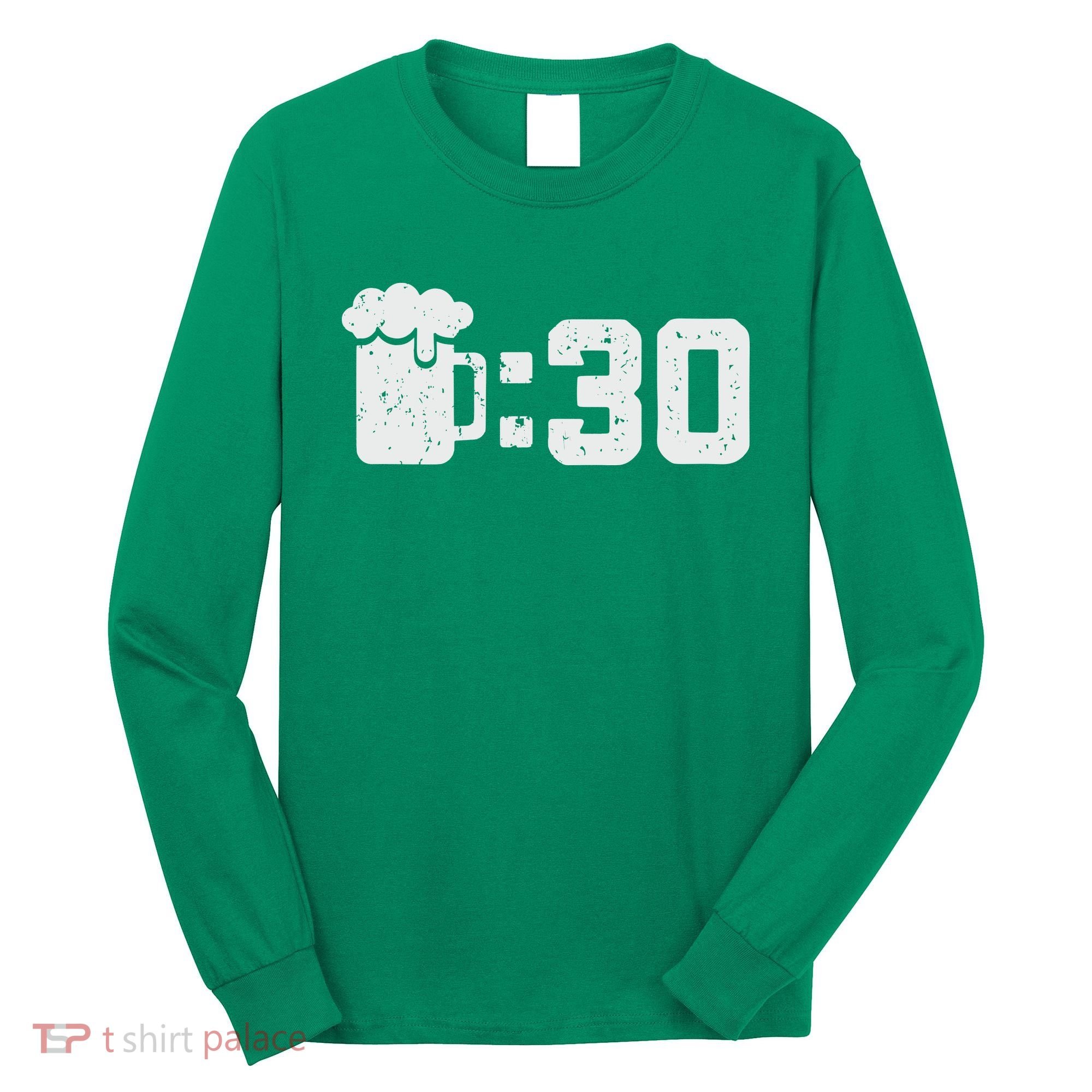 Beer Thirty St Patricks Shamrock Lucky Green Irish Long Sleeve Shirt