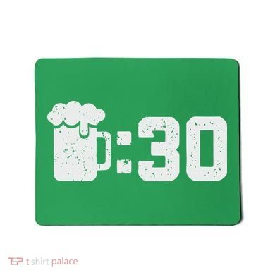 Beer Thirty St Patricks Shamrock Lucky Green Irish Mousepad
