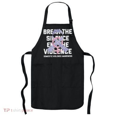 Break The Silence End Violence Domestic Violence Awareness Apron
