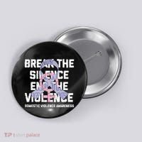 Break The Silence End Violence Domestic Violence Awareness Button thumb 0