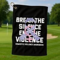Break The Silence End Violence Domestic Violence Awareness Golf Towel thumb 1
