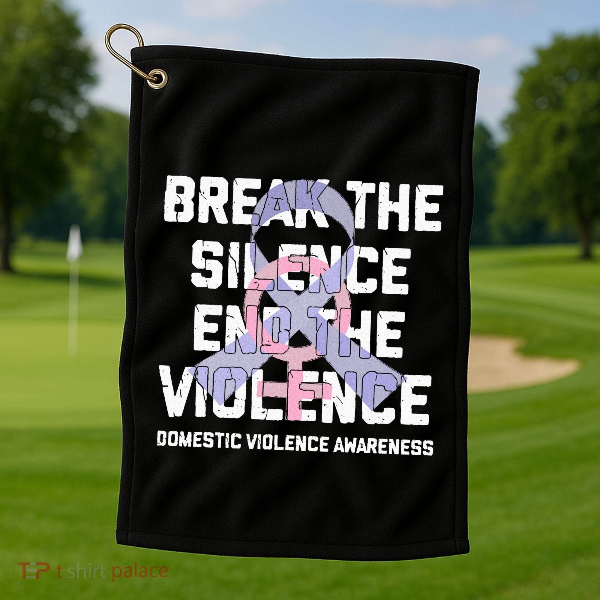 Break The Silence End Violence Domestic Violence Awareness Golf Towel