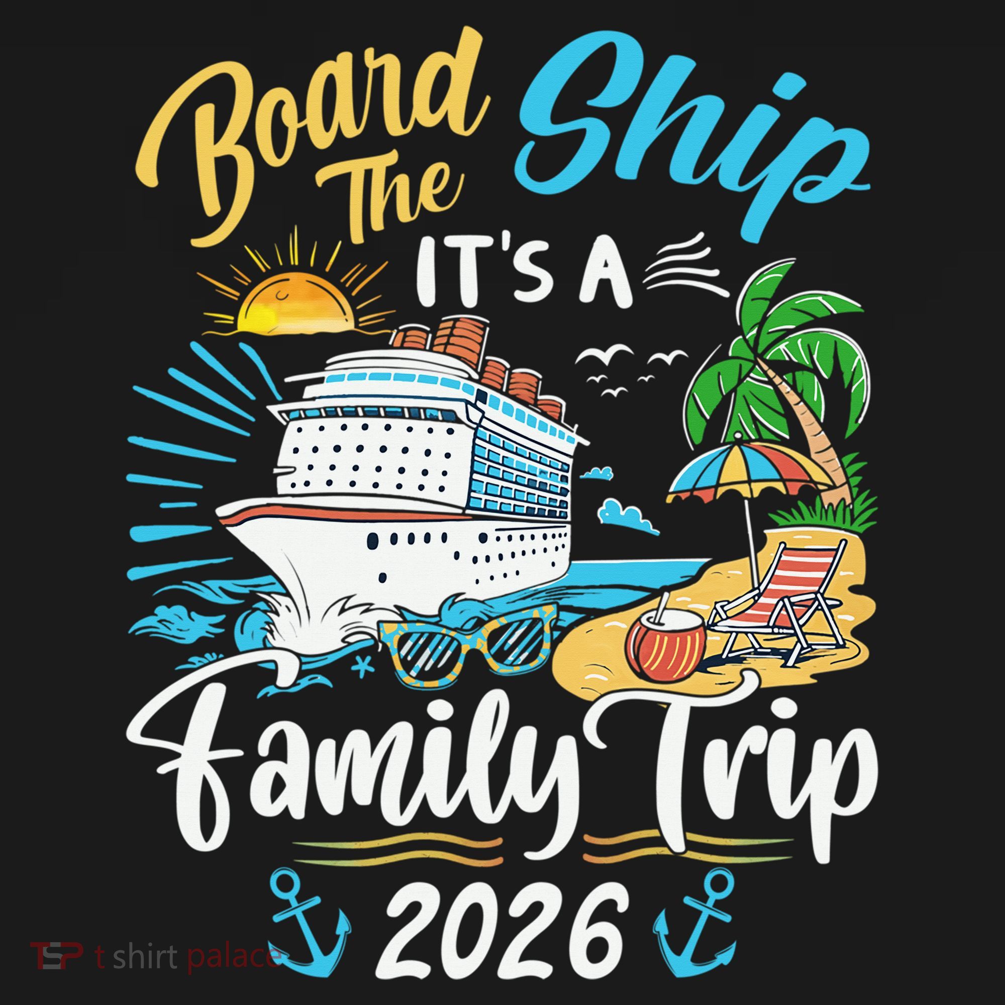 Board The Ship ItS A Birthday Trip 2026 Birthday Cruise Backpack