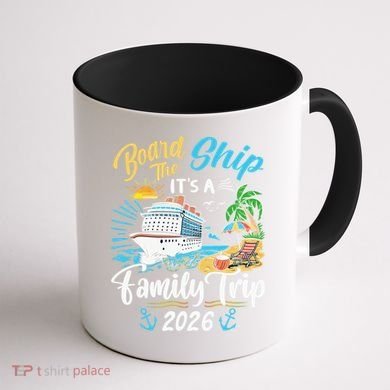 Board The Ship ItS A Birthday Trip 2026 Birthday Cruise Coffee Mug back