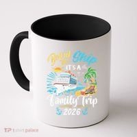Board The Ship ItS A Birthday Trip 2026 Birthday Cruise Coffee Mug thumb 0