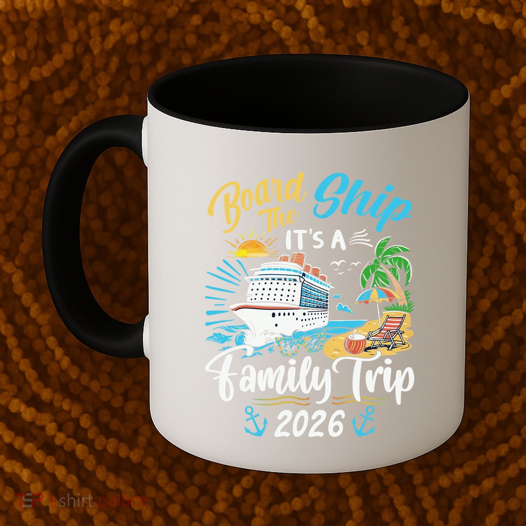 Board The Ship ItS A Birthday Trip 2026 Birthday Cruise Coffee Mug