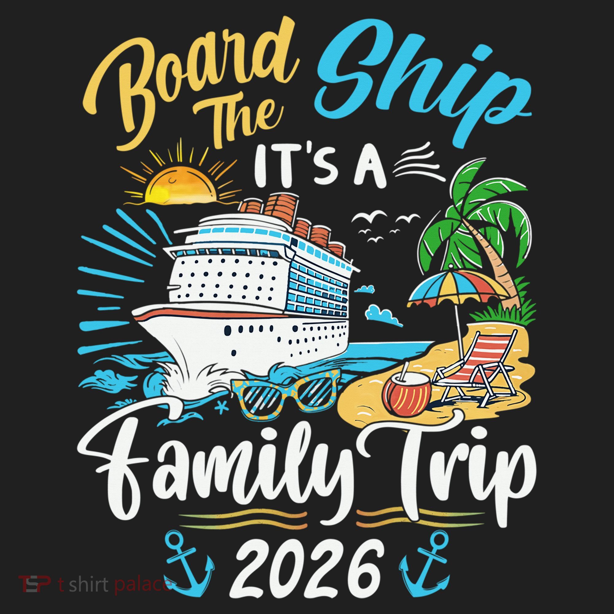 Board The Ship ItS A Birthday Trip 2026 Birthday Cruise Tumbler