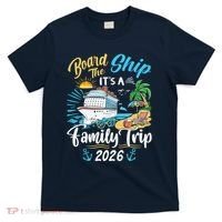 Board The Ship ItS A Birthday Trip 2026 Birthday Cruise T-Shirt thumb 0