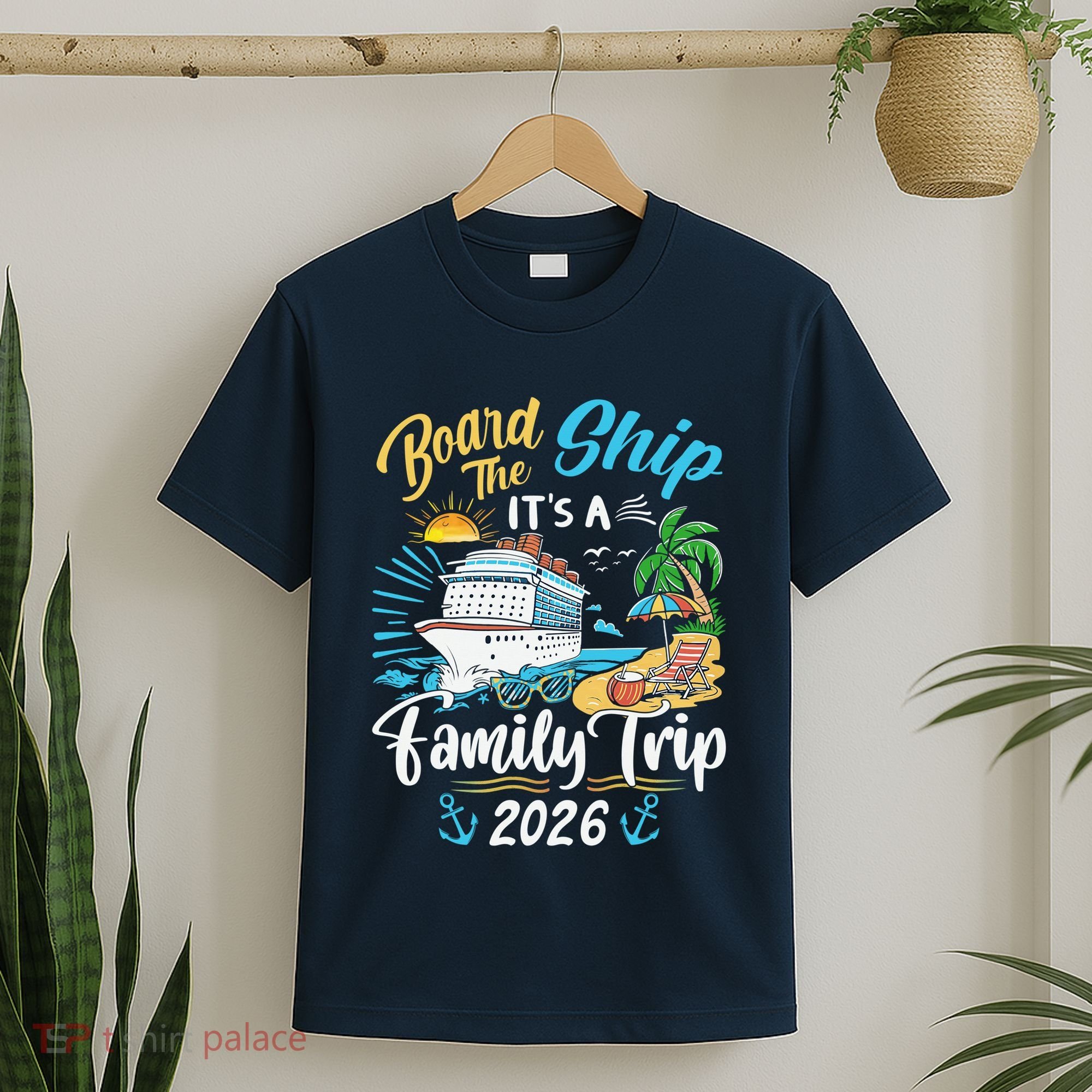 Board The Ship ItS A Birthday Trip 2026 Birthday Cruise T-Shirt