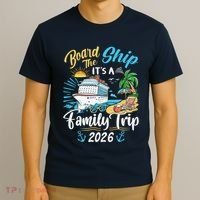 Board The Ship ItS A Birthday Trip 2026 Birthday Cruise T-Shirt thumb 3