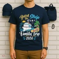 Board The Ship ItS A Birthday Trip 2026 Birthday Cruise T-Shirt thumb 6