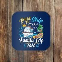 Board The Ship ItS A Birthday Trip 2026 Birthday Cruise Coaster thumb 0
