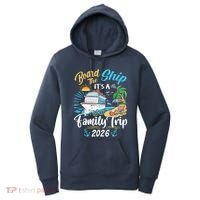 Board The Ship ItS A Birthday Trip 2026 Birthday Cruise Women's Hoodie thumb 0