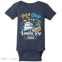 Board The Ship ItS A Birthday Trip 2026 Birthday Cruise Baby Bodysuit thumb 0