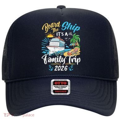 Board The Ship ItS A Birthday Trip 2026 Birthday Cruise Hat
