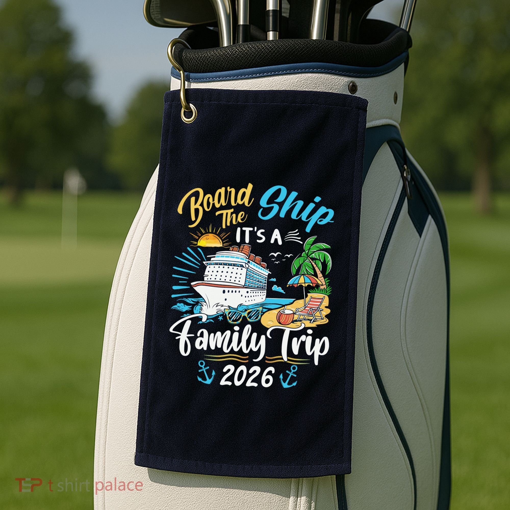 Board The Ship ItS A Birthday Trip 2026 Birthday Cruise Golf Towel