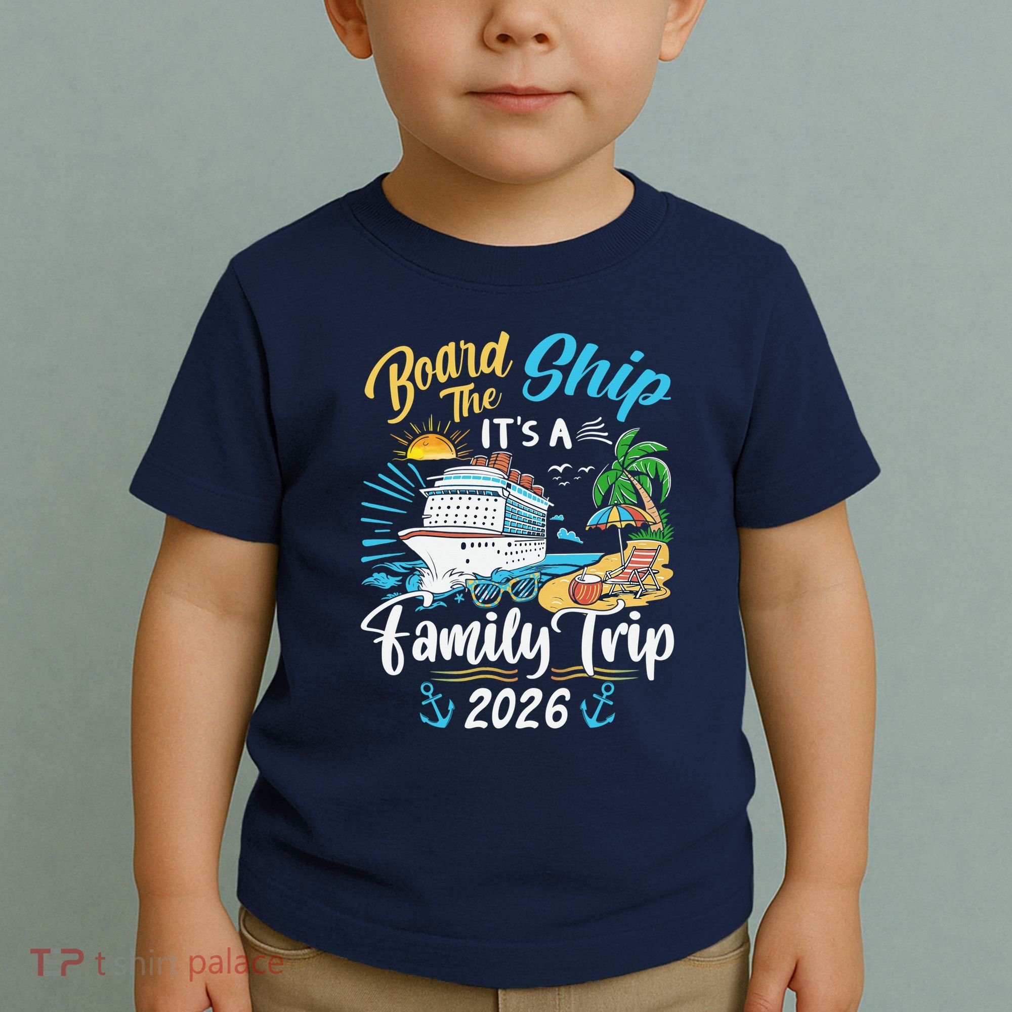 Board The Ship ItS A Birthday Trip 2026 Birthday Cruise Toddler T-Shirt