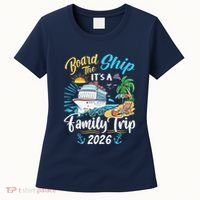 Board The Ship ItS A Birthday Trip 2026 Birthday Cruise Women's T-Shirt thumb 0