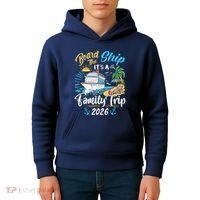 Board The Ship ItS A Birthday Trip 2026 Birthday Cruise Kids Hoodie thumb 4