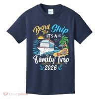 Board The Ship ItS A Birthday Trip 2026 Birthday Cruise Kids T-Shirt thumb 0