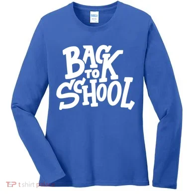 Back To School Gift Women's Long Sleeve Shirt