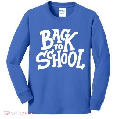 Back To School Gift Kids Long Sleeve Shirt