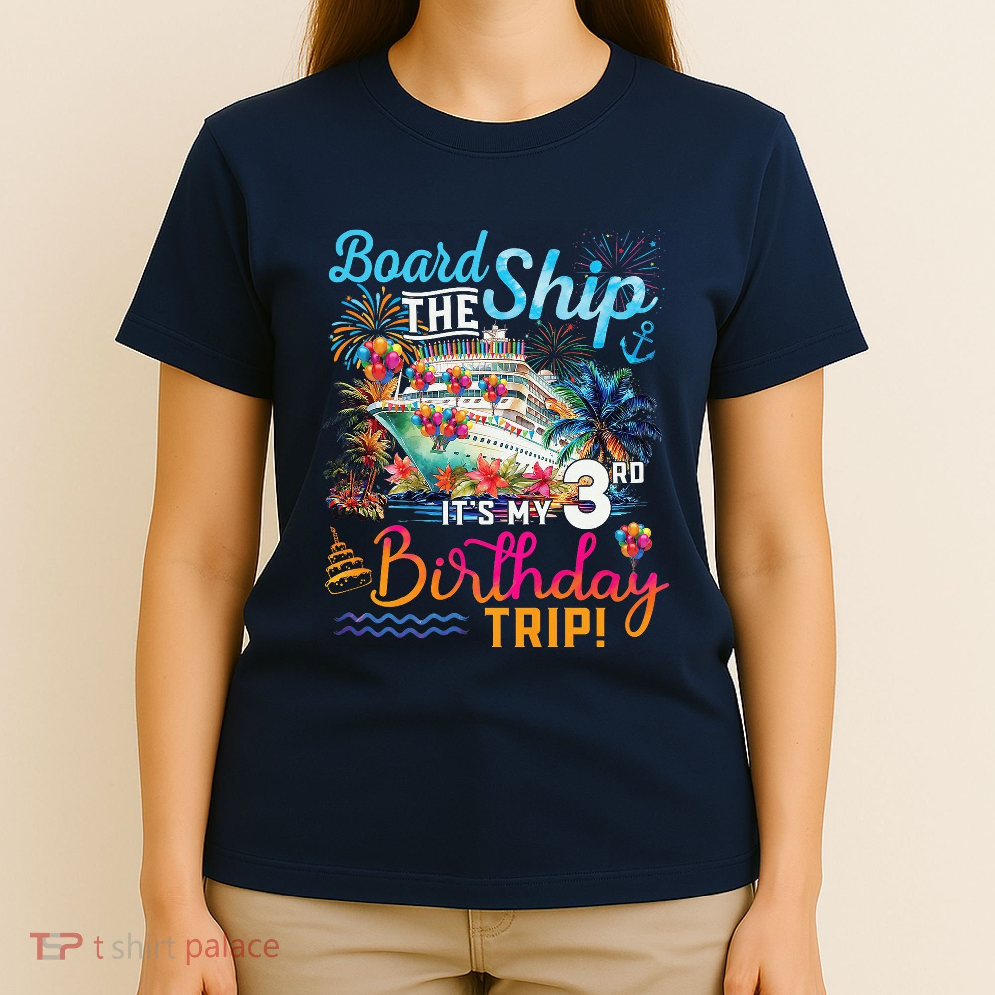 Board The Ship ItS My 3rd Birthday Trip Cruise Vacation T-Shirt