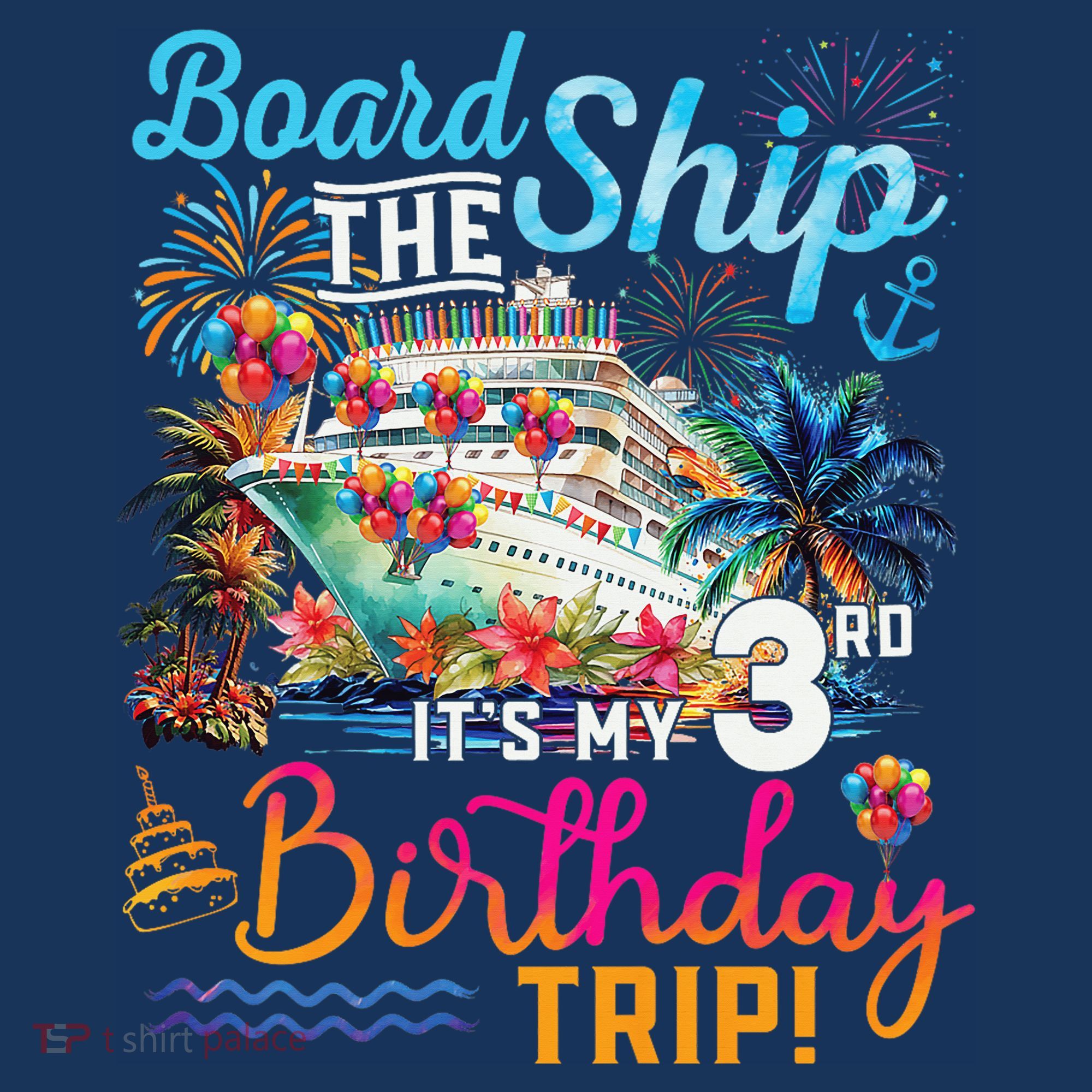 Board The Ship ItS My 3rd Birthday Trip Cruise Vacation Women's Tank Top
