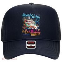 Board The Ship ItS My 3rd Birthday Trip Cruise Vacation Hat thumb 0