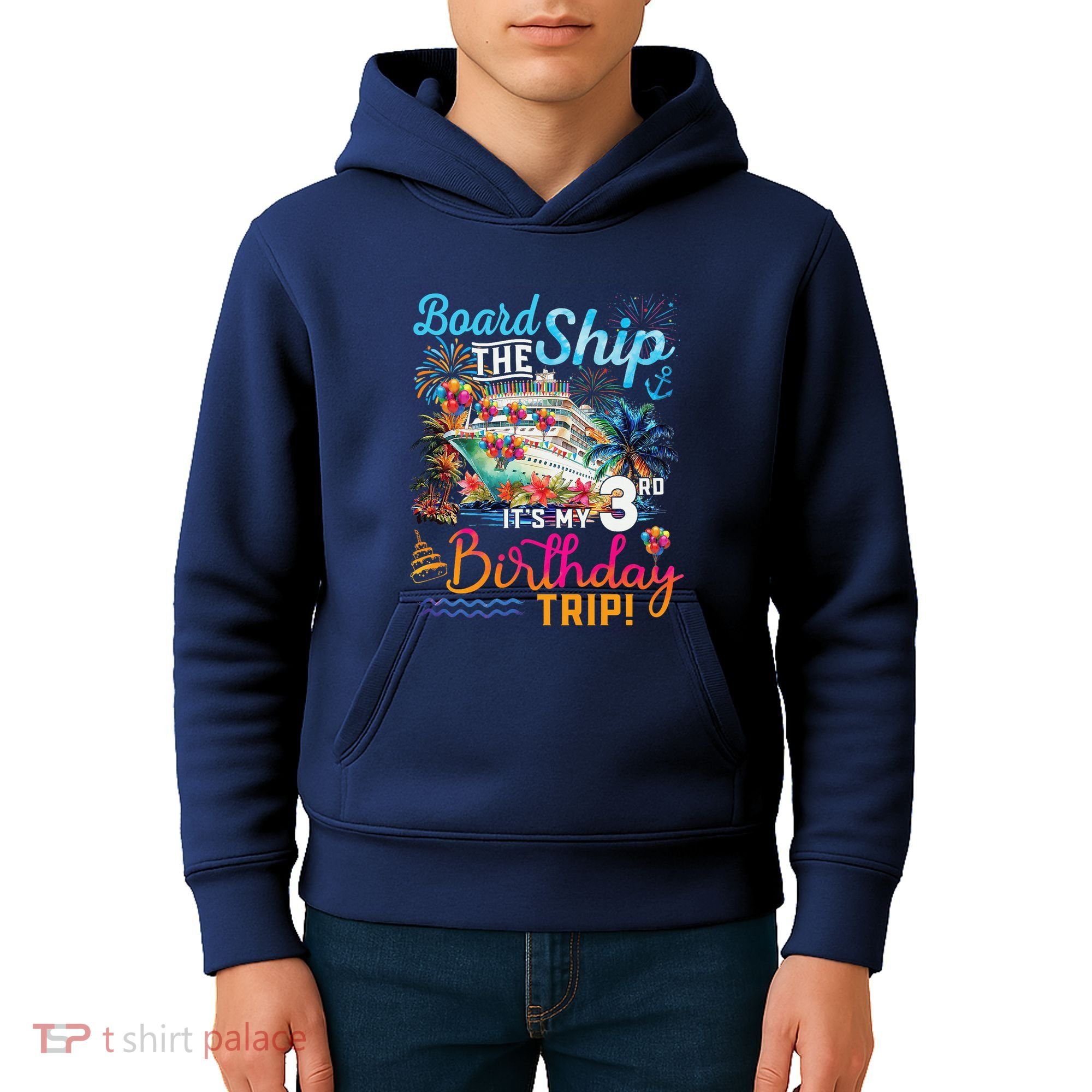 Board The Ship ItS My 3rd Birthday Trip Cruise Vacation Kids Hoodie