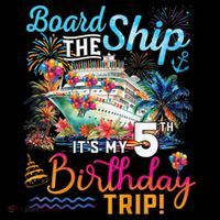 Board The Ship ItS My 5th Birthday Trip Cruise Birthday Coffee Mug thumb 5