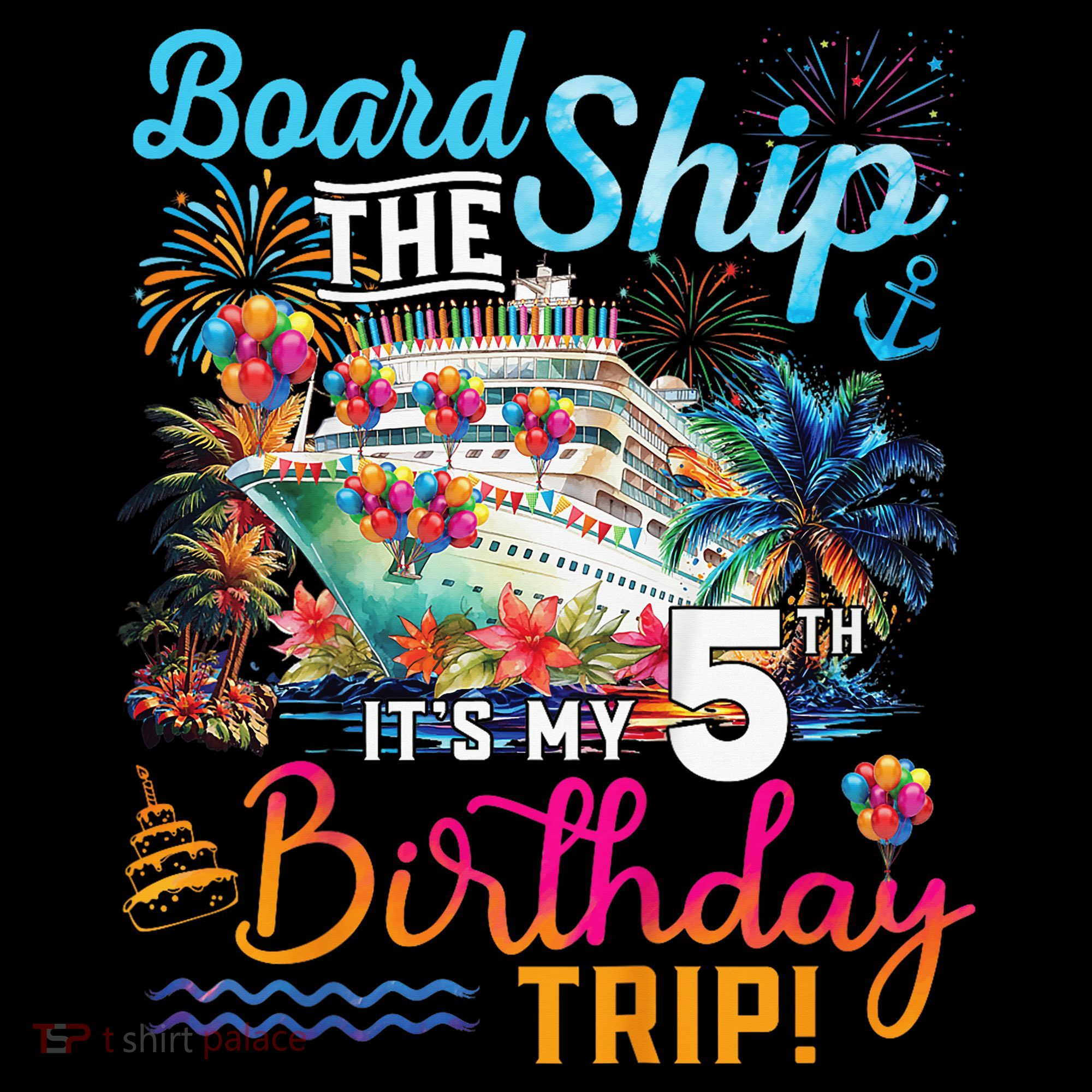 Board The Ship ItS My 5th Birthday Trip Cruise Birthday Coffee Mug