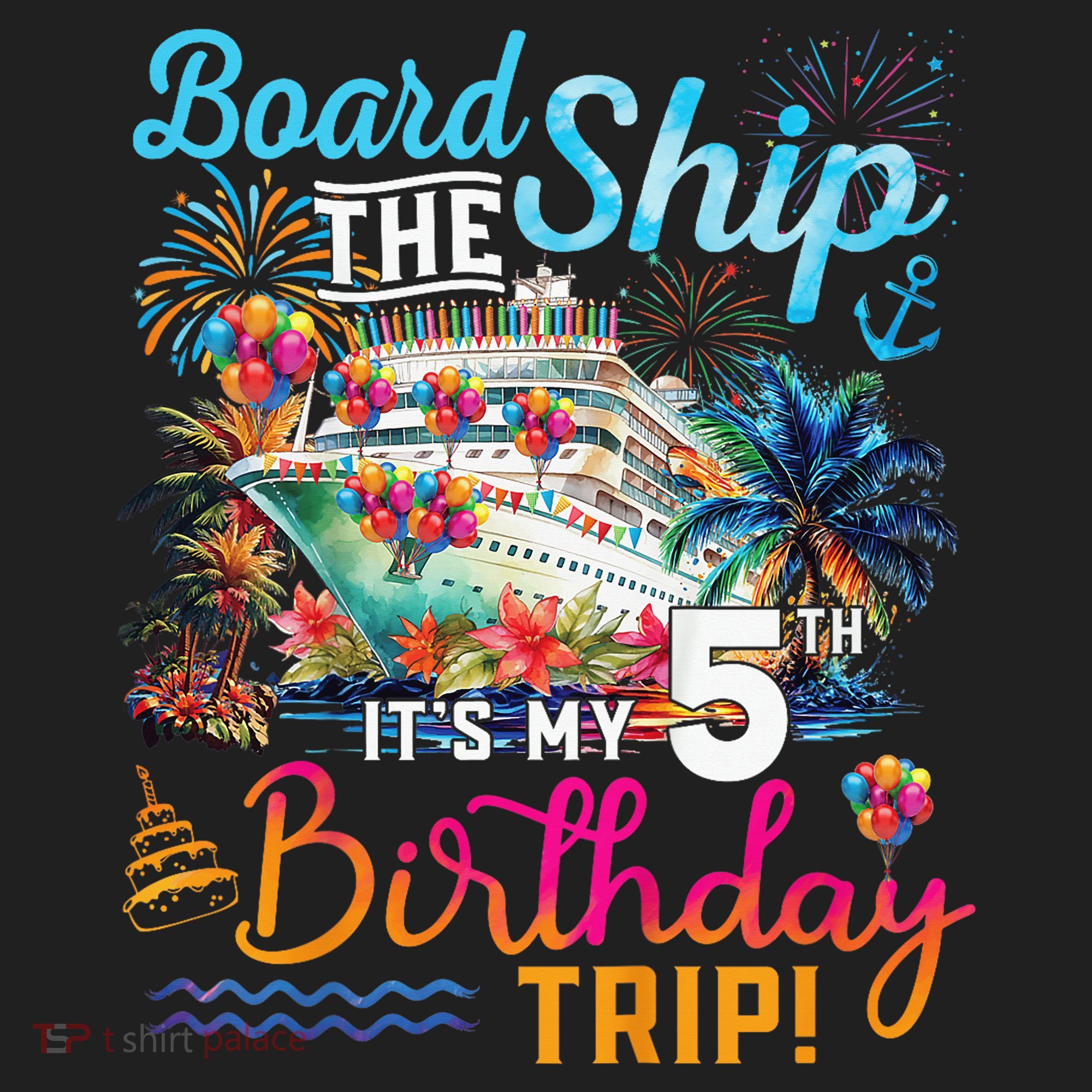 Board The Ship ItS My 5th Birthday Trip Cruise Birthday Tumbler