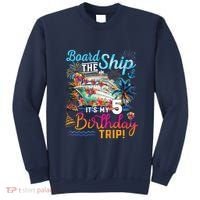 Board The Ship ItS My 5th Birthday Trip Cruise Birthday Sweatshirt thumb 0