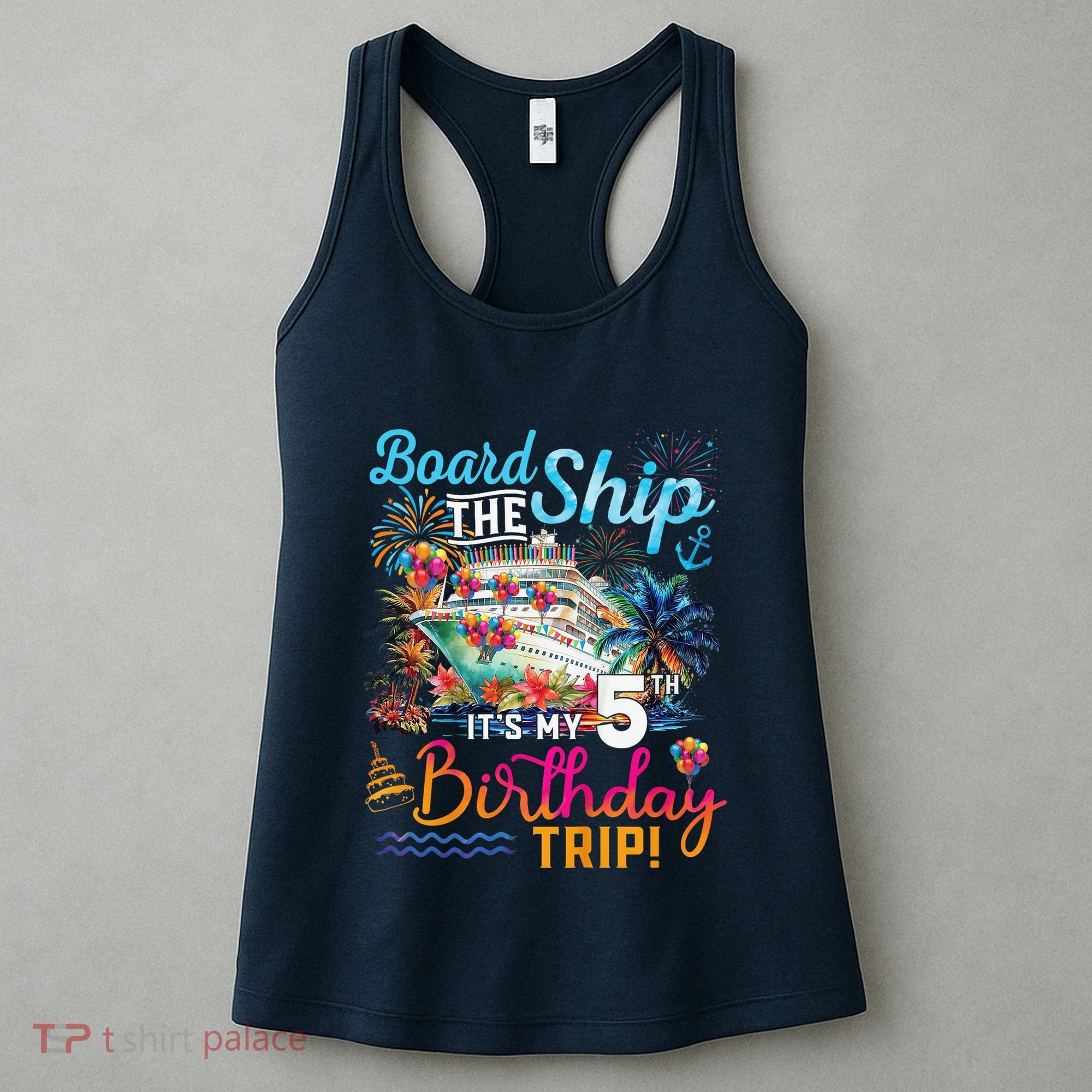 Board The Ship ItS My 5th Birthday Trip Cruise Birthday Women's Tank Top